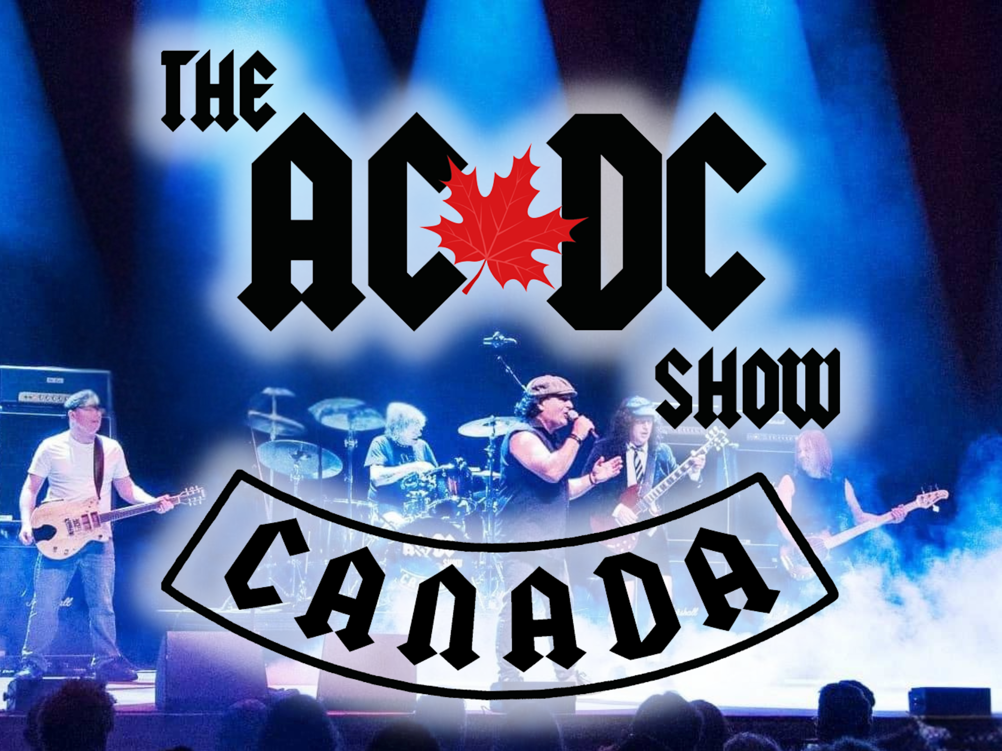 THE AC/DC SHOW CANADA | Bancroft Village Playhouse